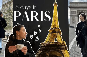 TRAVEL VLOG | 6 DAYS IN PARIS, FRANCE RECAP!