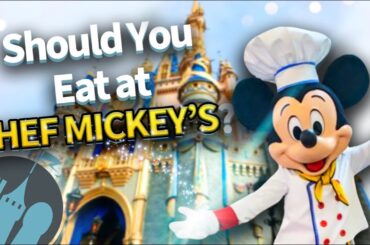 Should YOU Eat at Disney World's Chef Mickey's?