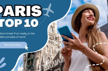 Uncovering the Top 10 Must-See Destinations in Paris!