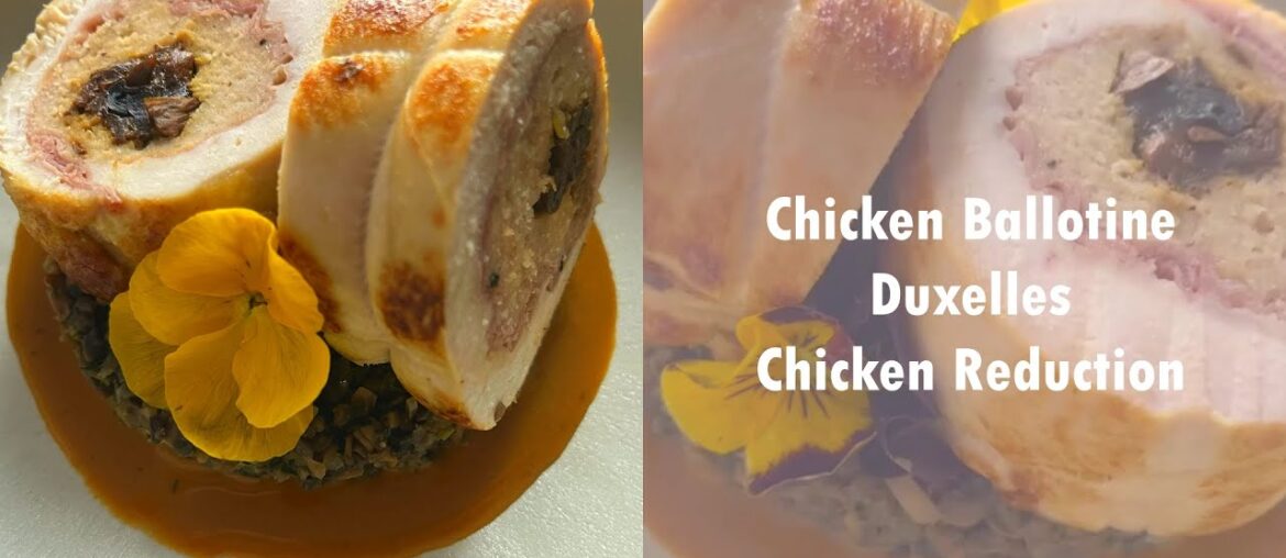 Chicken Ballotine | Duxelles | Chicken Reduction Sauce - Matin's kitchen