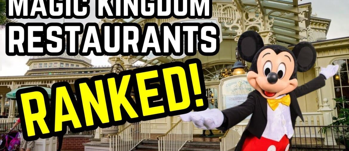 Ranking The Restaurants In Magic Kingdom  (#1 might suprise you)