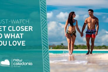 Get closer to what you love - New Caledonia (60s)