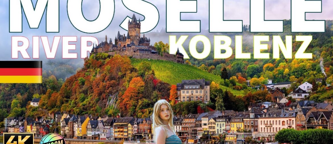 MOSELLE II KOBLENZ II GERMANY II 4K II WALKING TOUR II