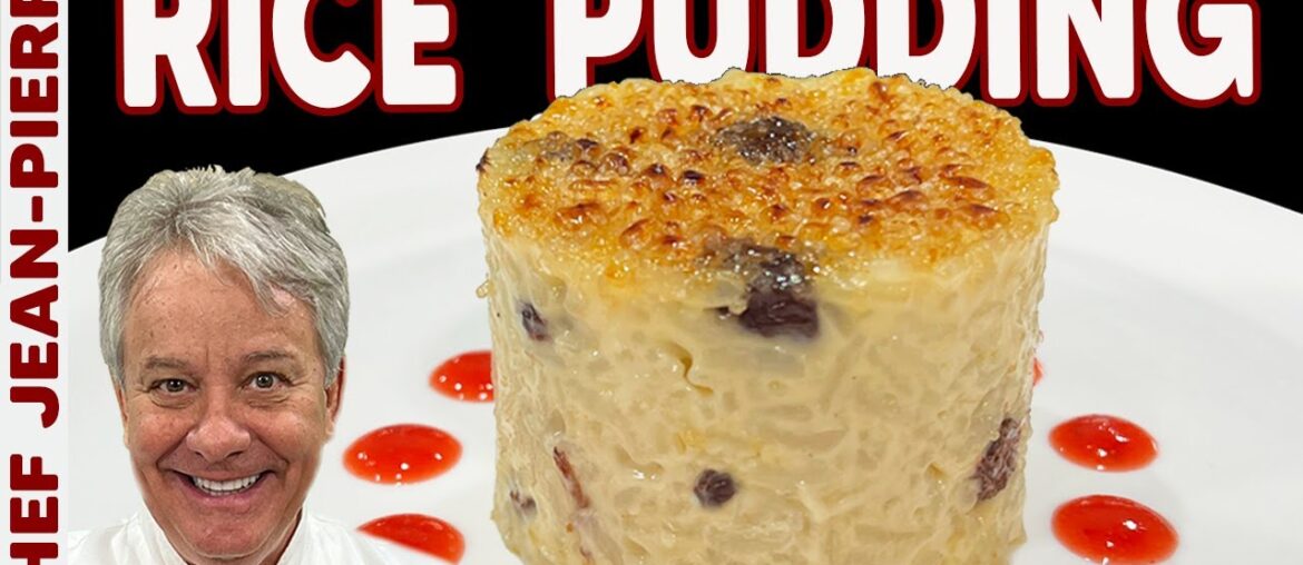 Rice Pudding Brulee - Budget Gourmet | Chef Jean-Pierre