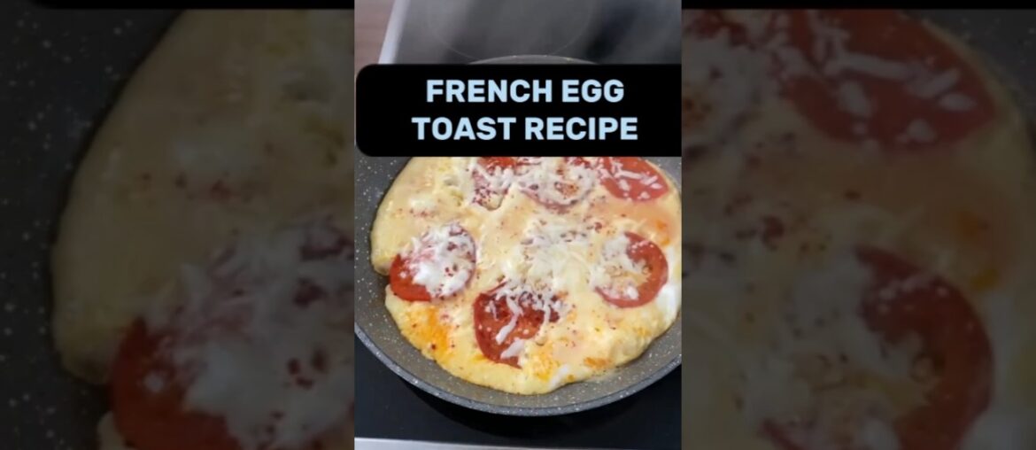 French Egg Toast Recipe #shorts #egg