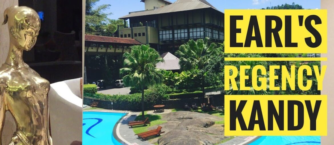 Earl's Regency Hotel Kandy | Independant Review with French Subtitles Earl's Regency Hotel Kandy | Independant Review with French Subtitles