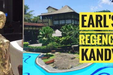 Earl's Regency Hotel Kandy | Independant Review with French Subtitles