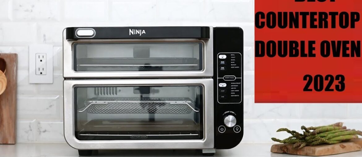 Best Double Countertop Ovens of 2023 Tested and Reviewed Best Double Countertop Ovens of 2023 Tested and Reviewed