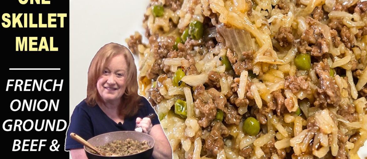 FRENCH ONION GROUND BEEF & RICE One Skillet Meal
