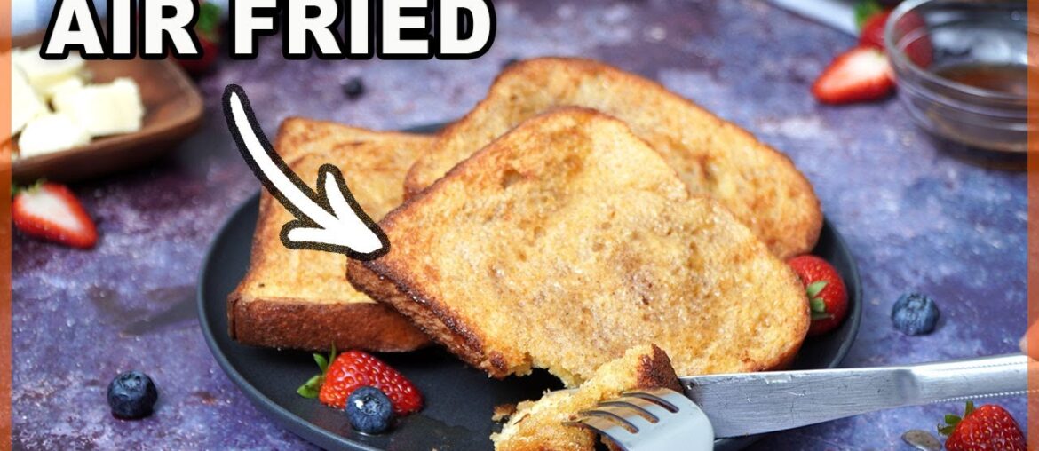 The Most Straightforward French Toast Recipe