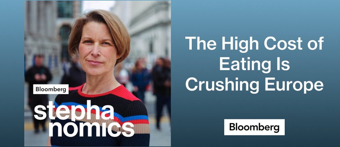 The High Cost of Eating Is Crushing Europe | Stephanomics The High Cost of Eating Is Crushing Europe | Stephanomics