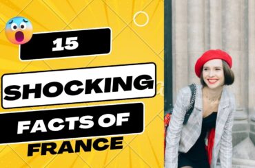 15 Facts About France That You Might Have Never Heard Of.