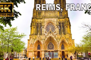 Exploring REIMS, FRANCE - 4K City WAlking Tour