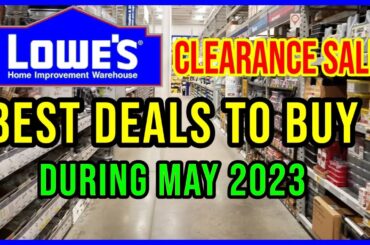 Lowes Clearance Sale Huge Tool Deals for May 2023 Early Bird Discount Deals!