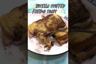 NUTELLA STUFFED FRENCH TOAST | EASY NUTELLA RECIPES | QUICK BREAKFAST RECIPE |