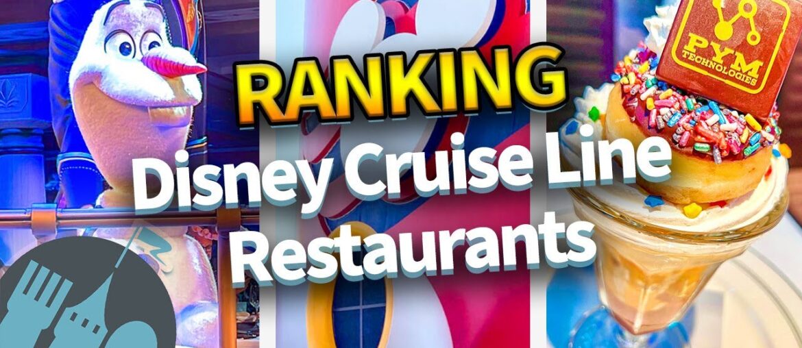 RANKING Restaurants on Disney Cruise Line RANKING Restaurants on Disney Cruise Line
