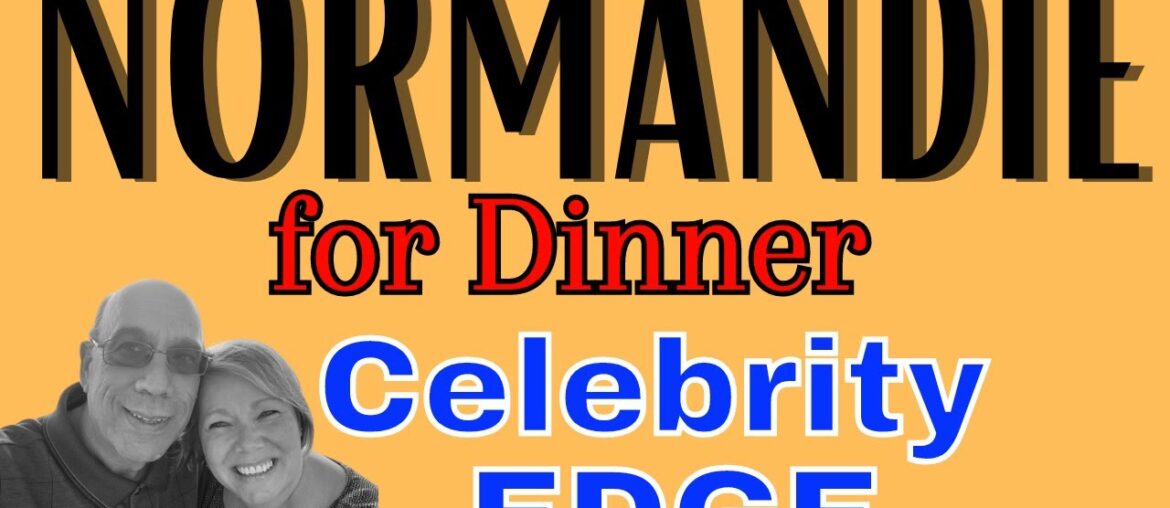 Celebrity EDGE, NORMANDIE Main Dining for DINNER