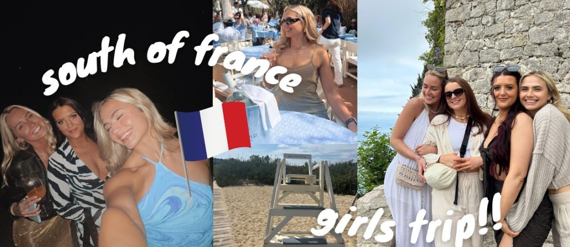 GIRLS TRIP VLOG | South of France - visiting Cannes, Eze, St Tropez & lots of wine in the sun
