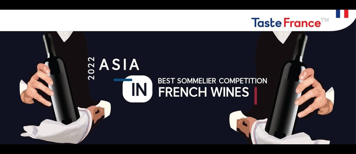 Grand Final – Asia Best Sommelier in French Wines at Vietnam 2022 Grand Final - Asia Best Sommelier in French Wines at Vietnam 2022
