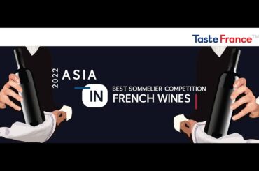 Grand Final - Asia Best Sommelier in French Wines at Vietnam 2022