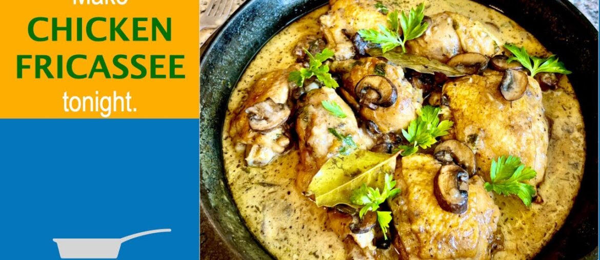 CHICKEN FRICASSEE. Easy Recipe of a CLASSIC FRENCH STEW.