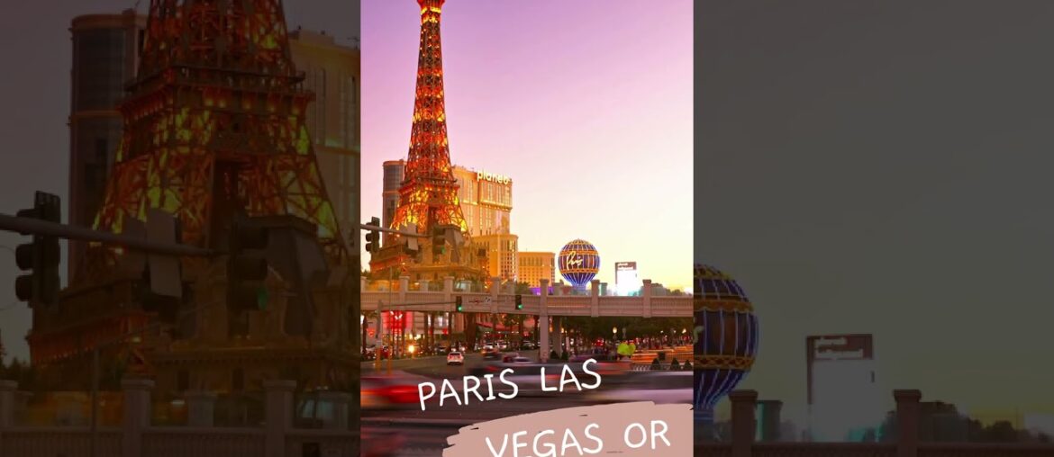 Paris Las Vegas vs New York-New York Las Vegas: A Clash of Iconic Cities in the Desert