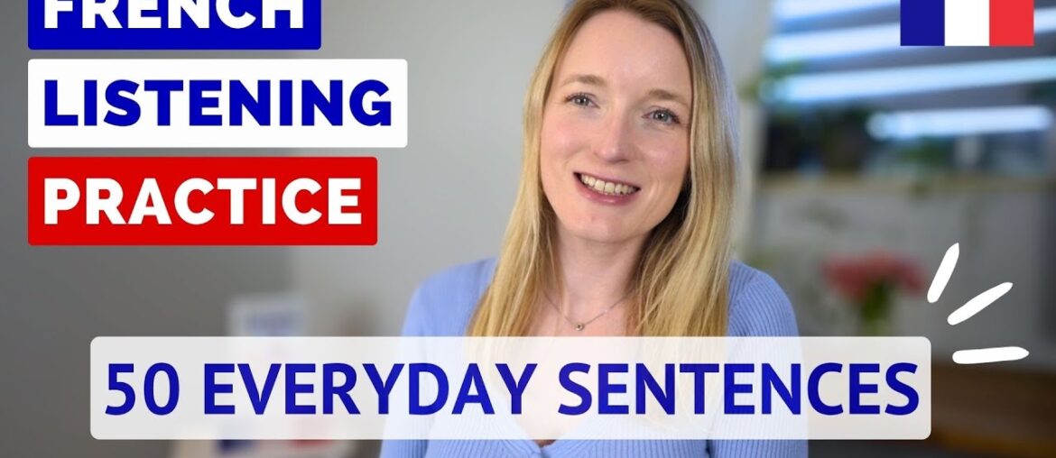 50 Everyday French Sentences | Listening Practice