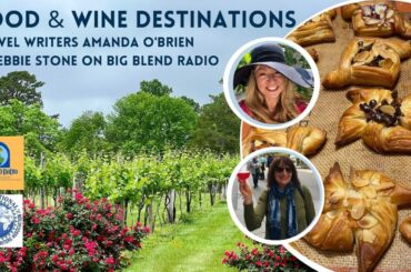 Amanda O'Brien and Debbie Stone - Food and Wine Destinations