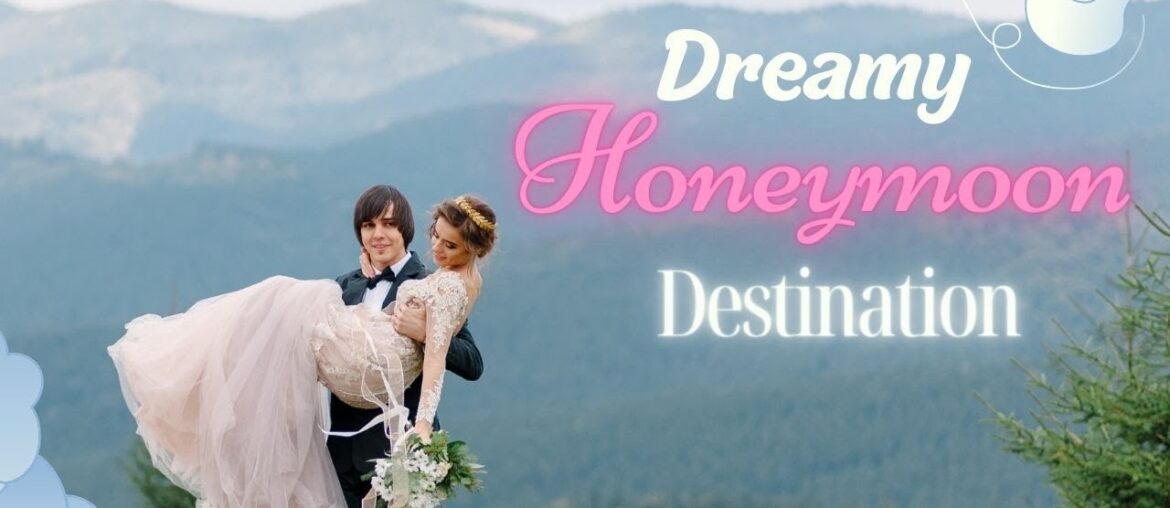 10 Best Honeymoon Destinations in the world | Travel Guide | 10 Best Honeymoon Destinations in the world | Travel Guide |