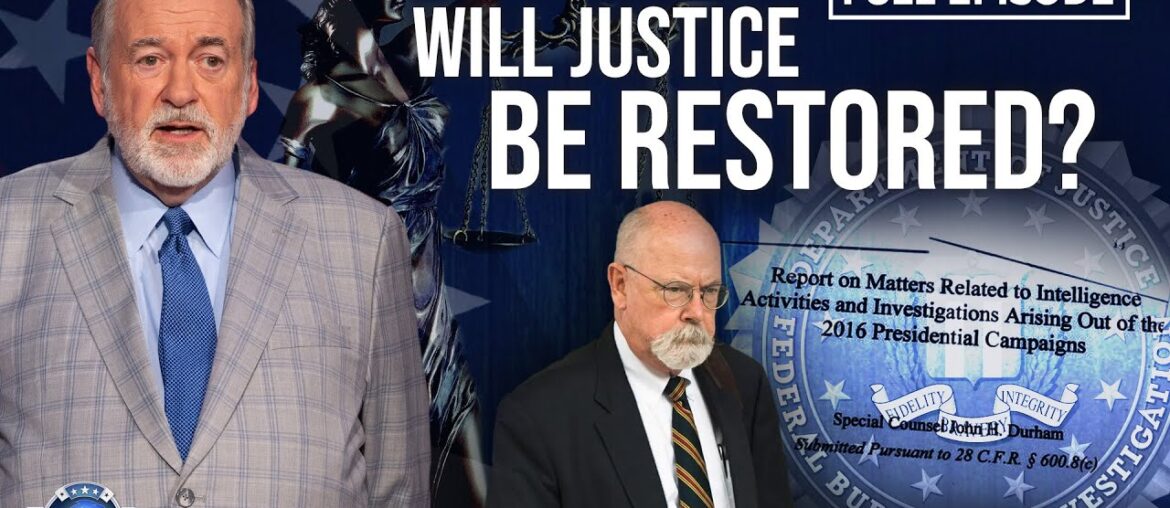 Watch THIS if The Durham Report Didn’t Make You FURIOUS | FULL EPISODE | Huckabee Watch THIS if The Durham Report Didn’t Make You FURIOUS | FULL EPISODE | Huckabee