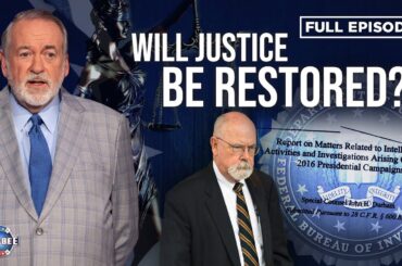 Watch THIS if The Durham Report Didn’t Make You FURIOUS | FULL EPISODE | Huckabee