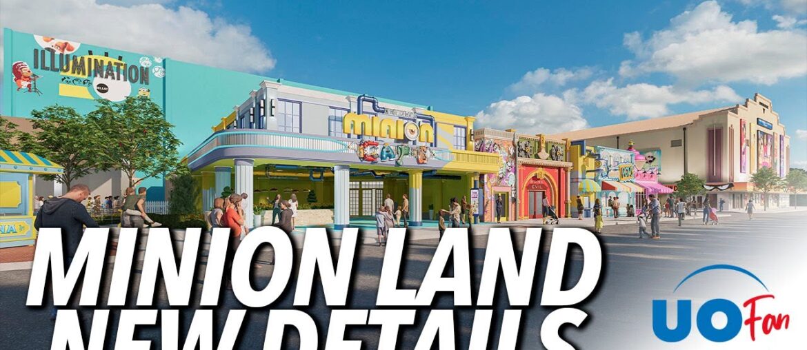 Minion Land New Details Revealed Coming to Universal Orlando Resort