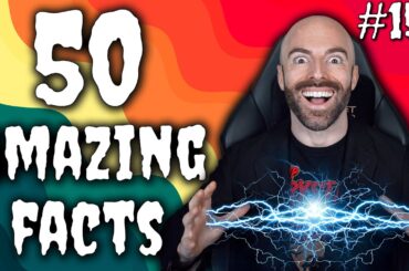50 AMAZING Facts to Blow Your Mind! 150