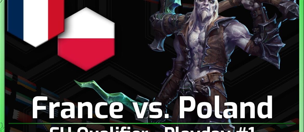 France vs. Poland - Nations Cup Qualifier - Heroes of the Storm
