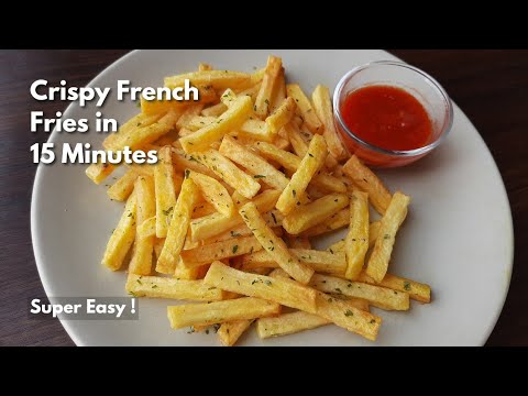 Easy French Fries Recipe In 15 Minutes At Home ! You Dont Need To Wait Hours For Crispy French Fries Easy French Fries Recipe In 15 Minutes At Home ! You Dont Need To Wait Hours For Crispy French Fries