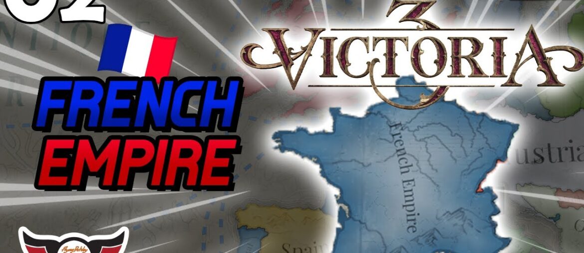 Victoria 3: Voice of the People – French Empire – ep2 Victoria 3: Voice of the People - French Empire - ep2