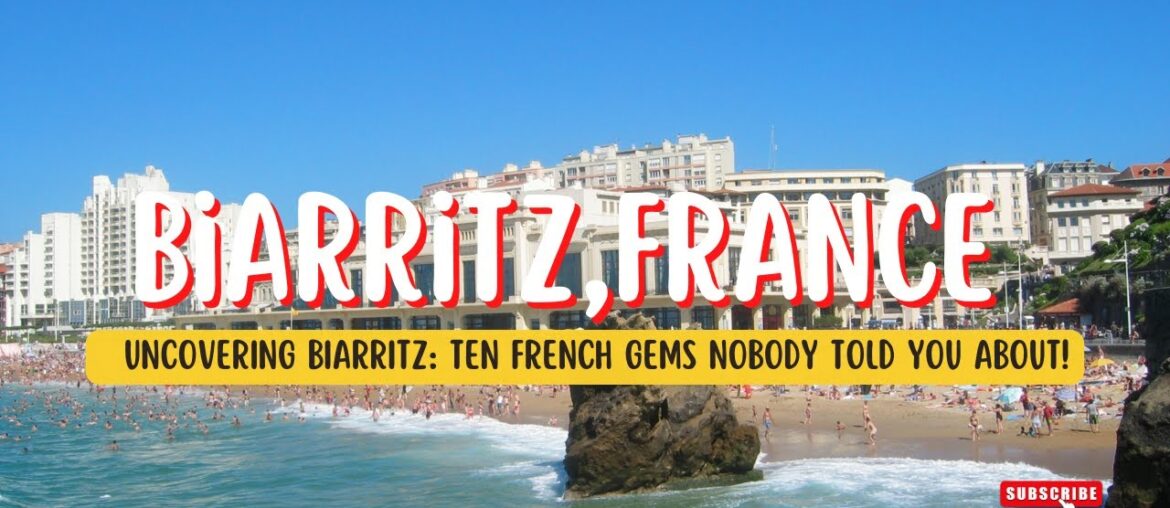 "10 Hidden Gems in Biarritz, France That You Won't Want to Miss!" "10 Hidden Gems in Biarritz, France That You Won't Want to Miss!"