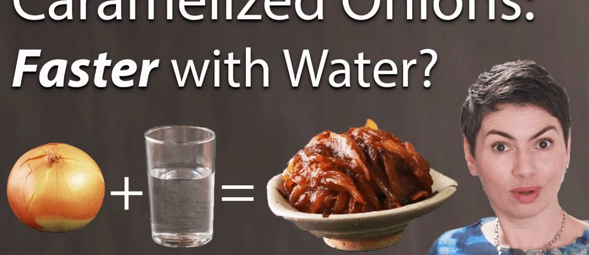 Fast Caramelized Onions Using Water from America's Test Kitchen Fast Caramelized Onions Using Water from America's Test Kitchen