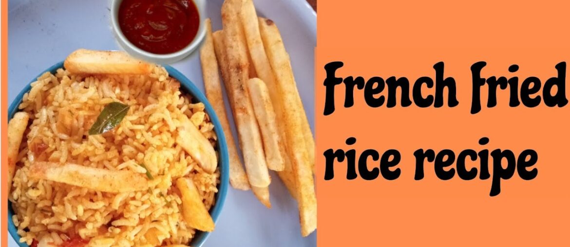 French fried rice recipe