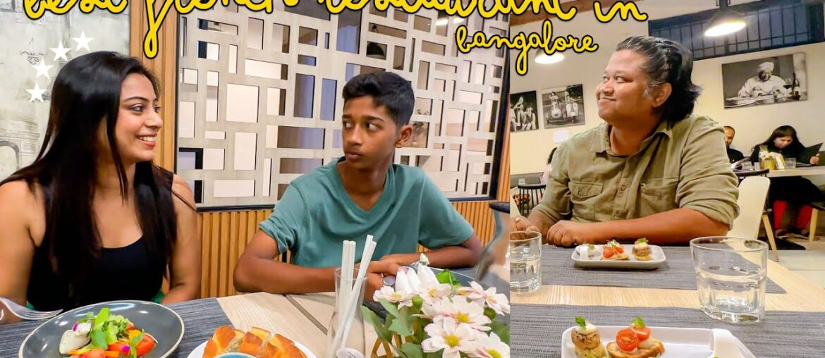 I Went To The Best Reviewed French Restaurant in Bangalore | Exquisite Dining Experience