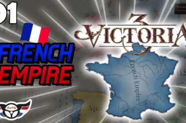 Victoria 3: Voice of the People - French Empire - ep1