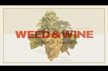 Weed & Wine | Trailer
