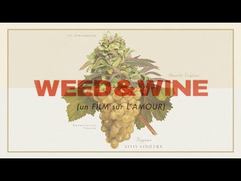 Weed & Wine | Trailer Weed & Wine | Trailer