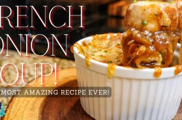 THE MOST AMAZING FRENCH ONION SOUP | EASY RECIPE AND TUTORIAL