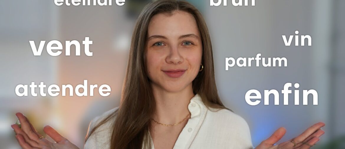 The Hardest Words With French Nasal Sounds. Vin, Brun, Attendre, Atteindre and More