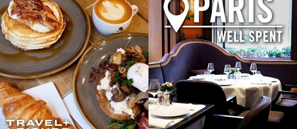 The Best Things to Do in Paris, France  | Well Spent | Travel + Leisure