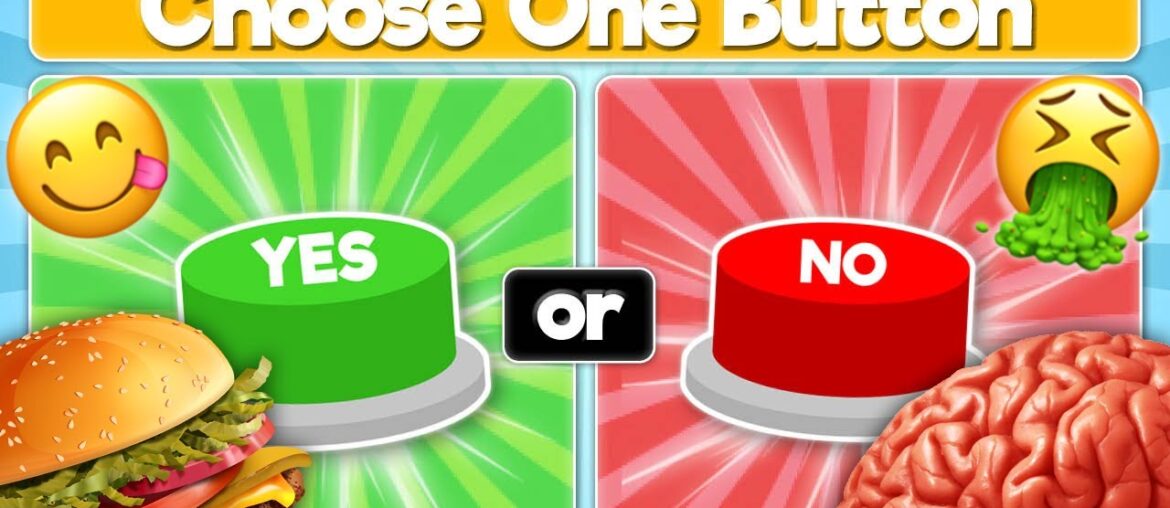 Choose One Button Food Edition | Yes Or No Challenge Choose One Button Food Edition | Yes Or No Challenge
