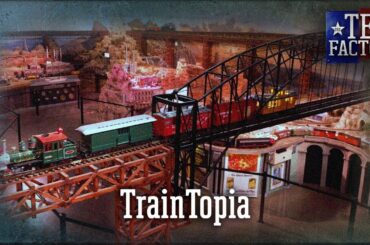 The Tex Factor: TrainTopia!