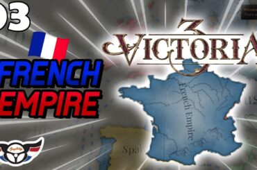 Victoria 3: Voice of the People - French Empire - ep3