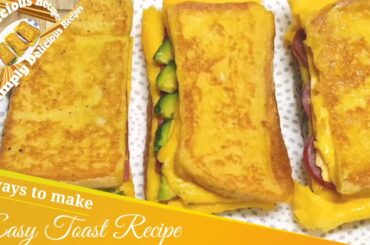 3 WAYS TO MAKE EASY FRENCH TOAST | EGG TOAST RECIPE | FRENCH TOAST RECIPE